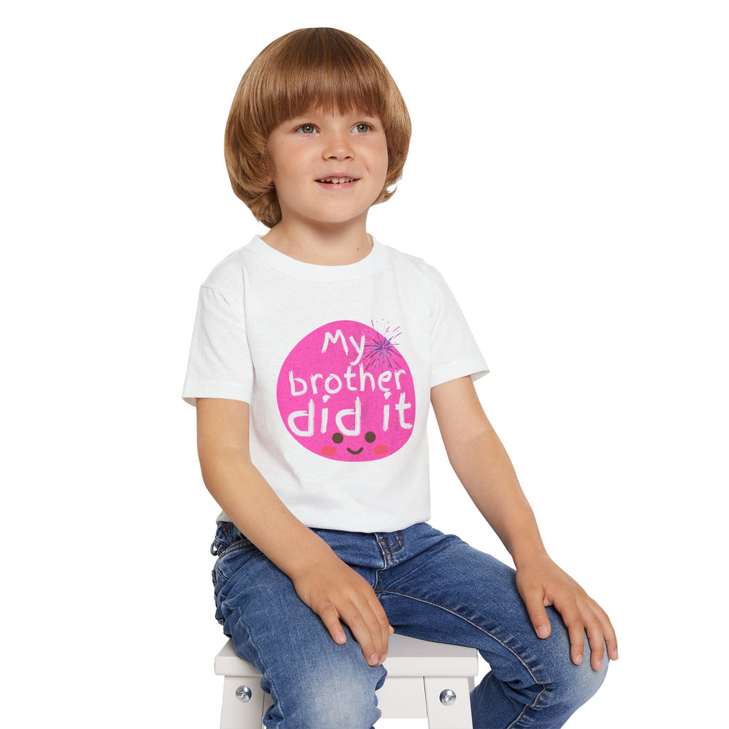 Toddler T-Shirt — "My Brother Did It" Cute Pink Blame Graphic