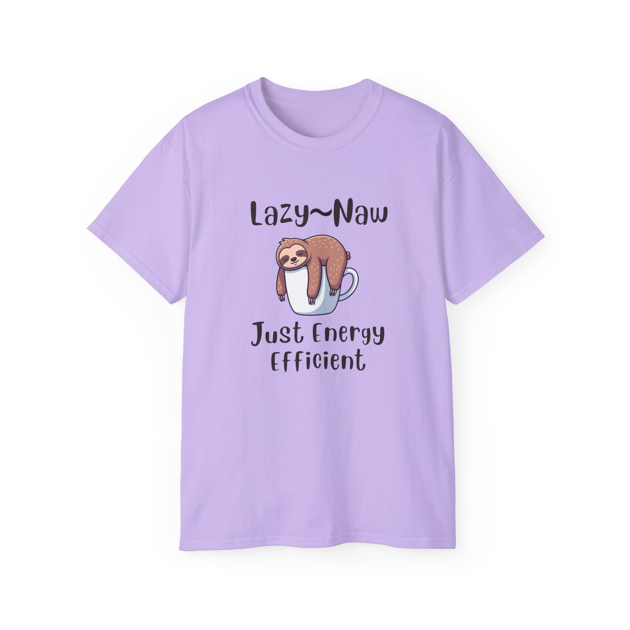 Sloth 'Lazy-Naw — Just Energy Efficient' T-Shirt