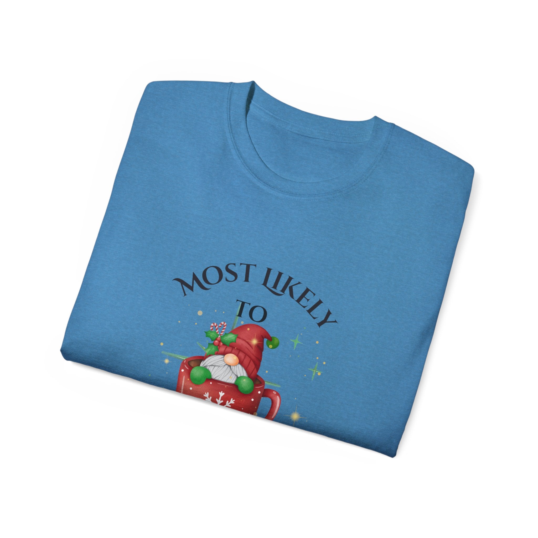 Mostly Likely to Start a Snowball Fight Cotton Tee - Fun Winter Shirt, Holiday Gift, Christmas Apparel, Cool Snow Day Outfit, Festive Party Top