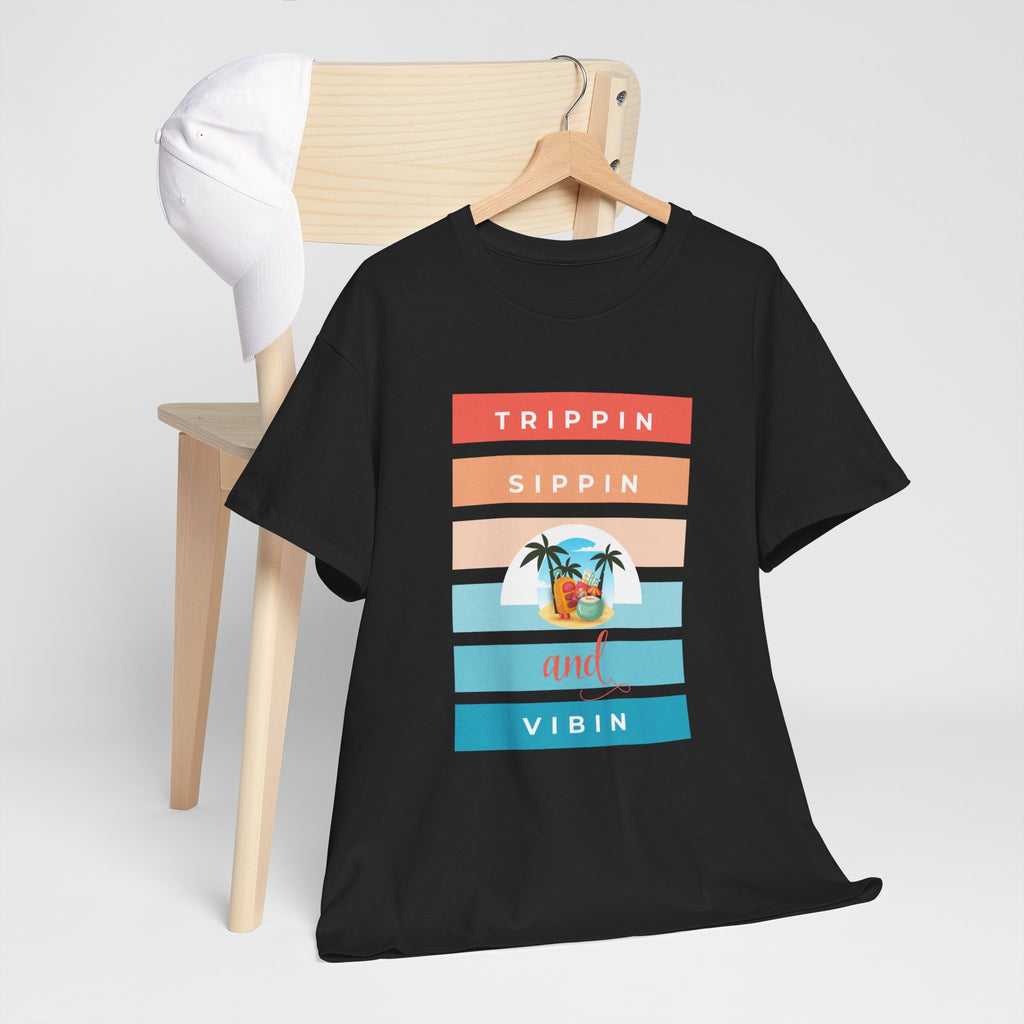 Trippin Sippin and Vibin Tropical Tee