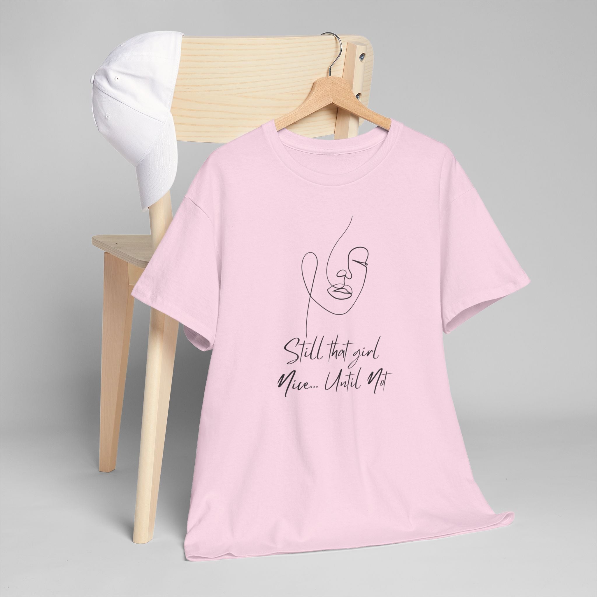 Minimal Line Art Tee — "Still that girl...until not" Inspirational Graphic T‑Shirt