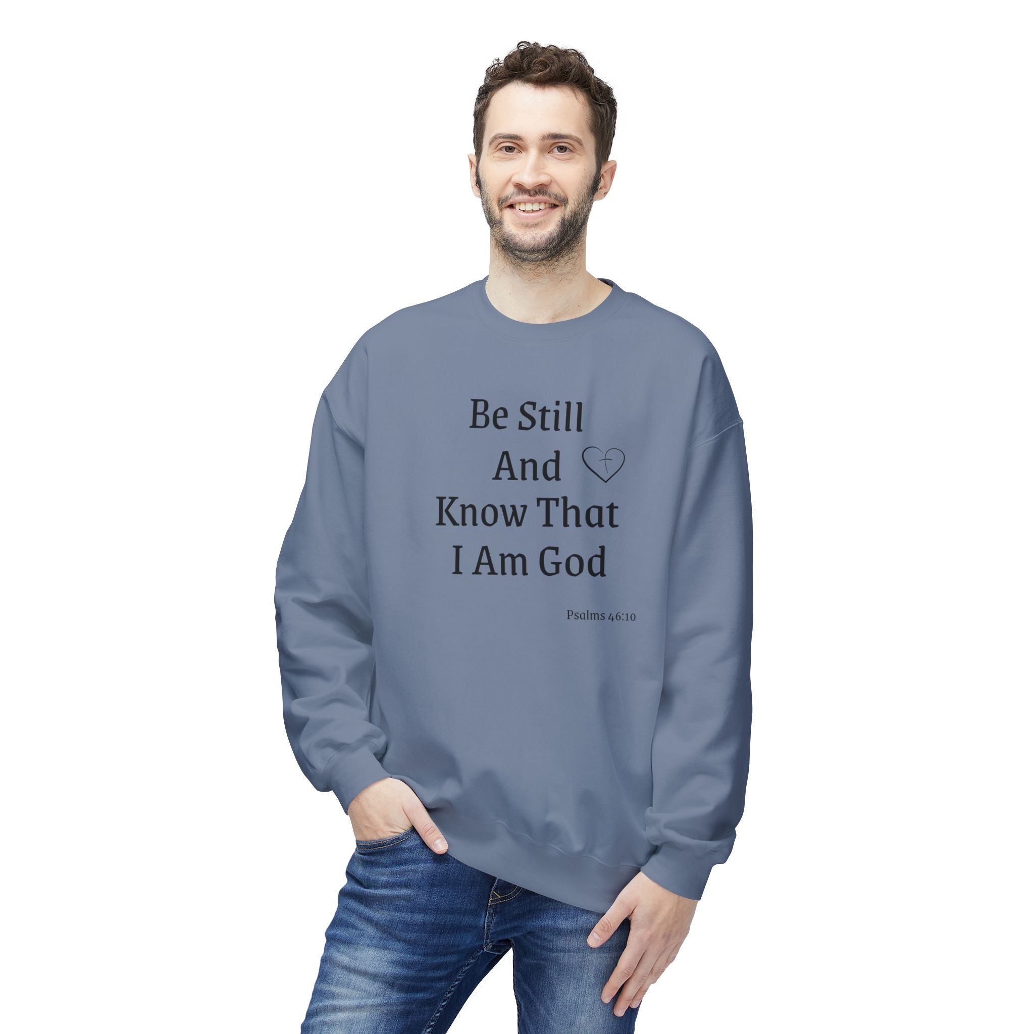 Be Still And Know That I Am God Crewneck Sweatshirt