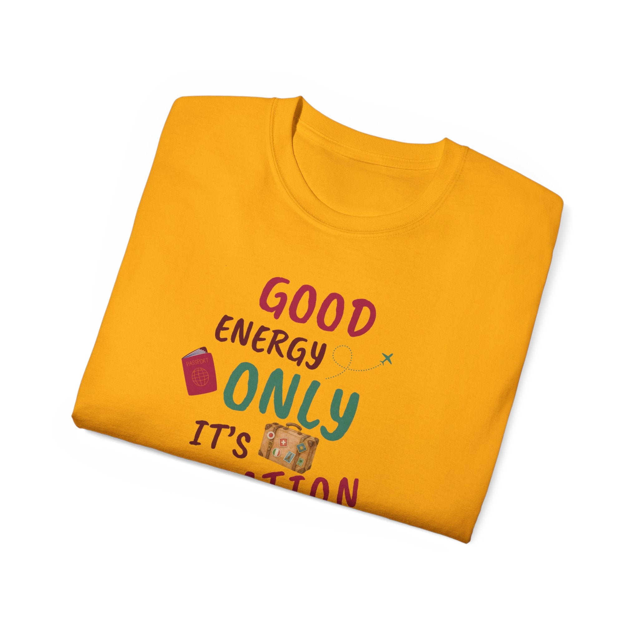 Good Energy Only – Vacation Time T-Shirt