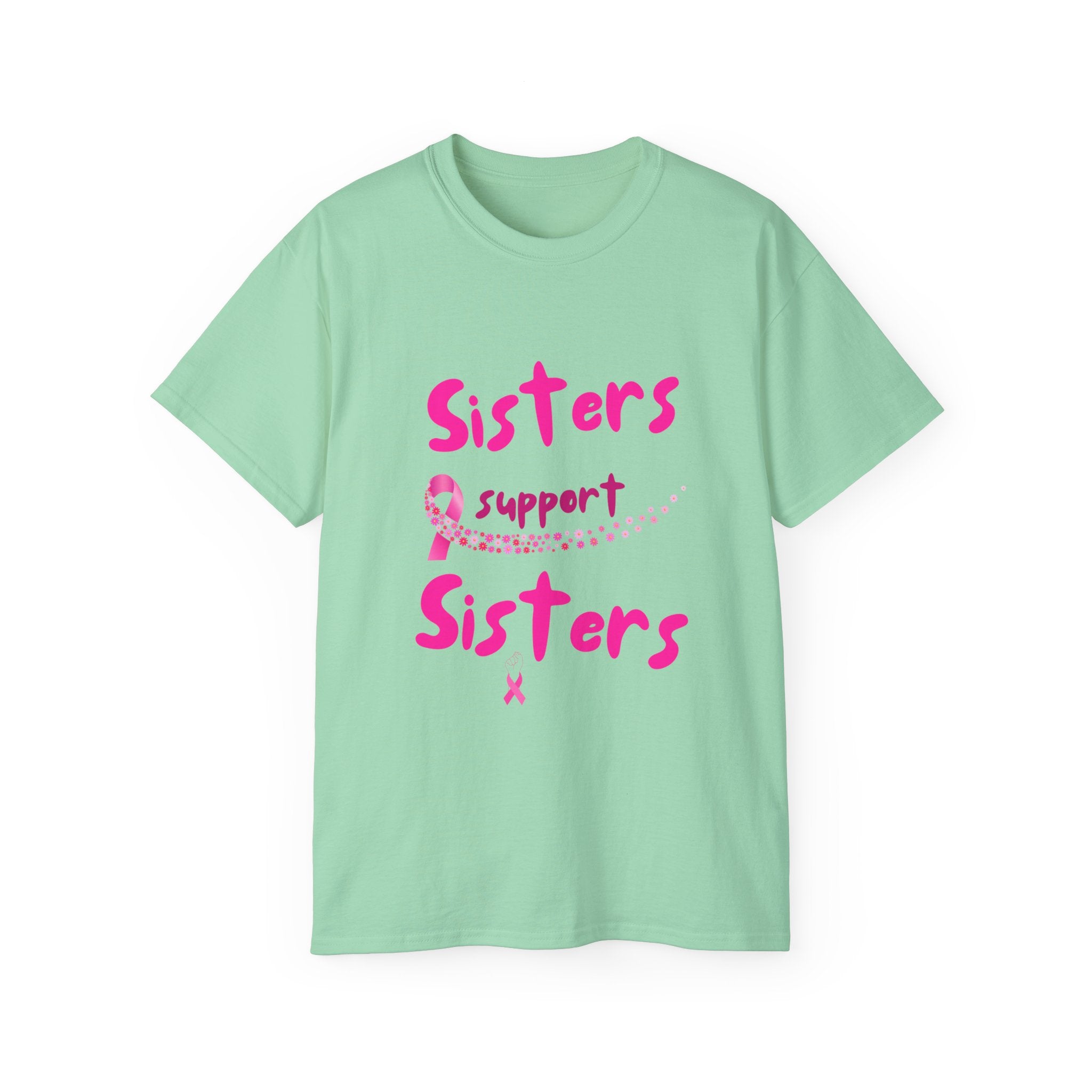 Sisters Support Sisters Pink Ribbon Tee
