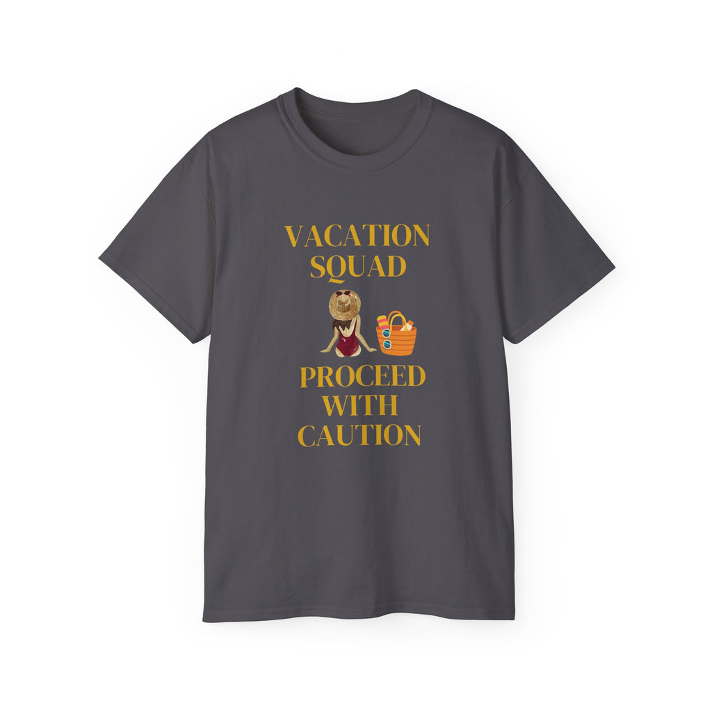 Vacation Squad Tee — “Proceed With Caution” Summer Shirt