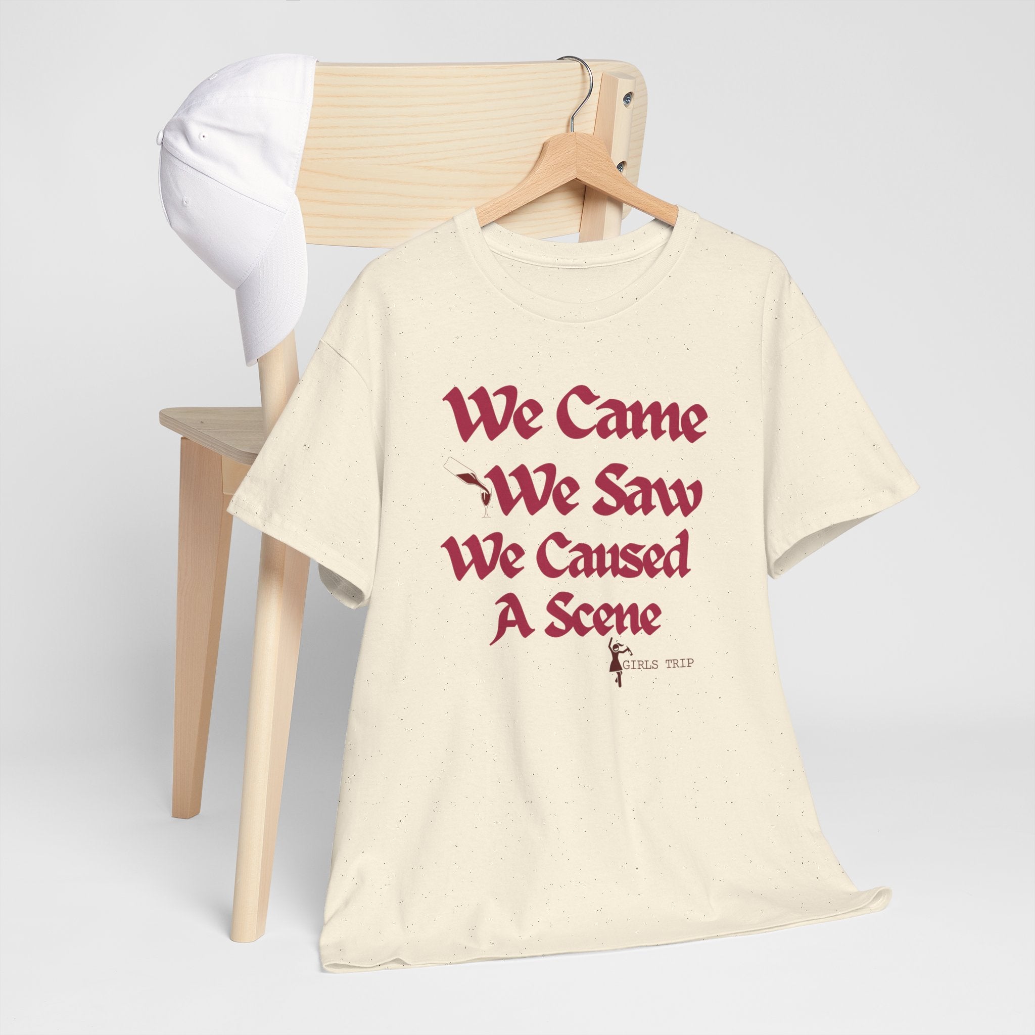 We Came We Saw We Caused A Scene T‑Shirt
