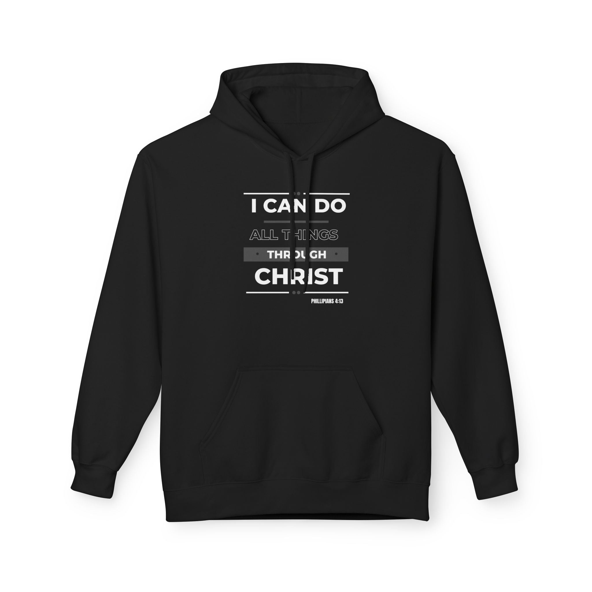 Christian Hoodie — "I Can Do All Things Through Christ" Inspirational Pullover