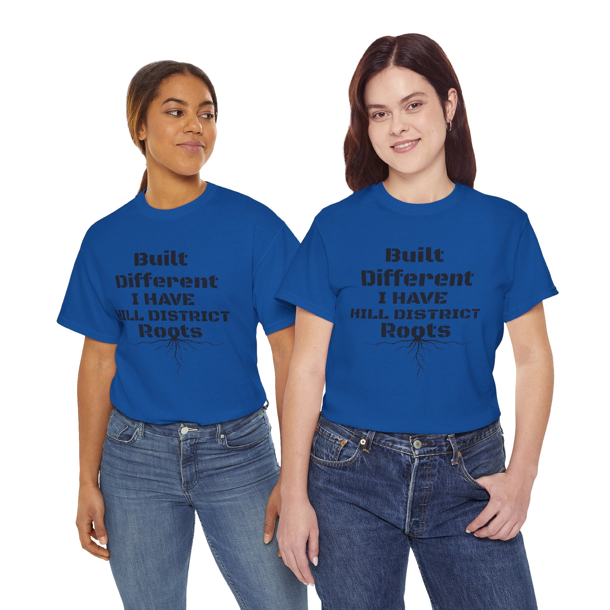Hill District Roots T-Shirt — "Built Different I Have Hill District Roots" Heritage Tee