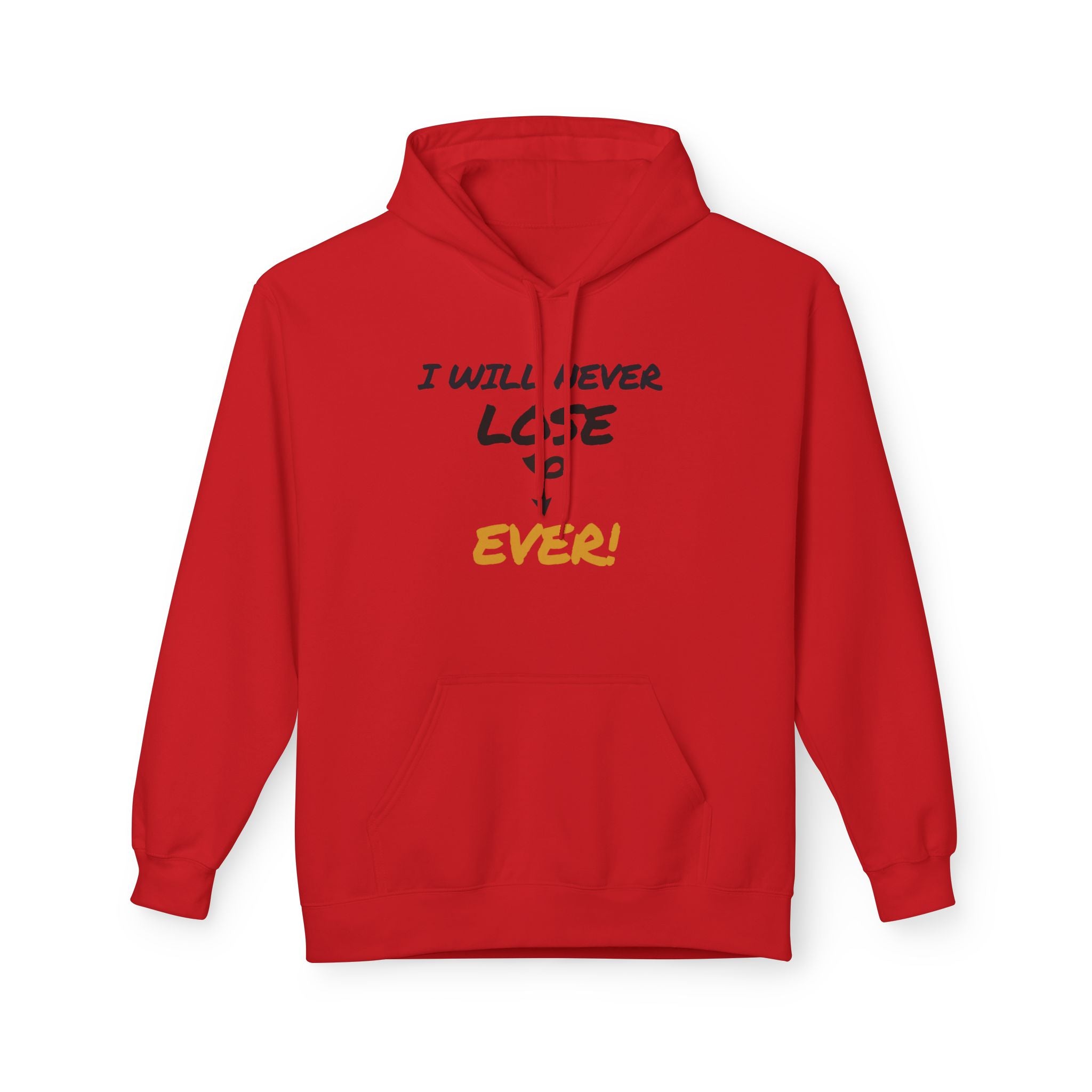 I Will Never Lose Hoodie - Minimal Inspirational Quote Pullover