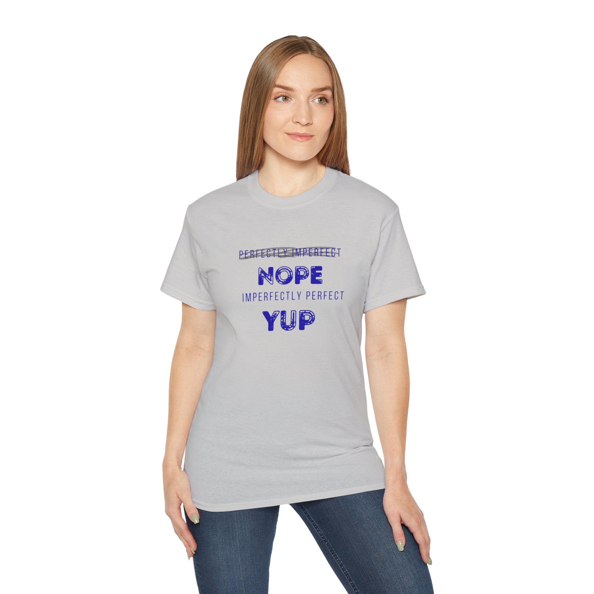 Nope Yup Tee — "Imperfectly Perfect" Graphic T-Shirt
