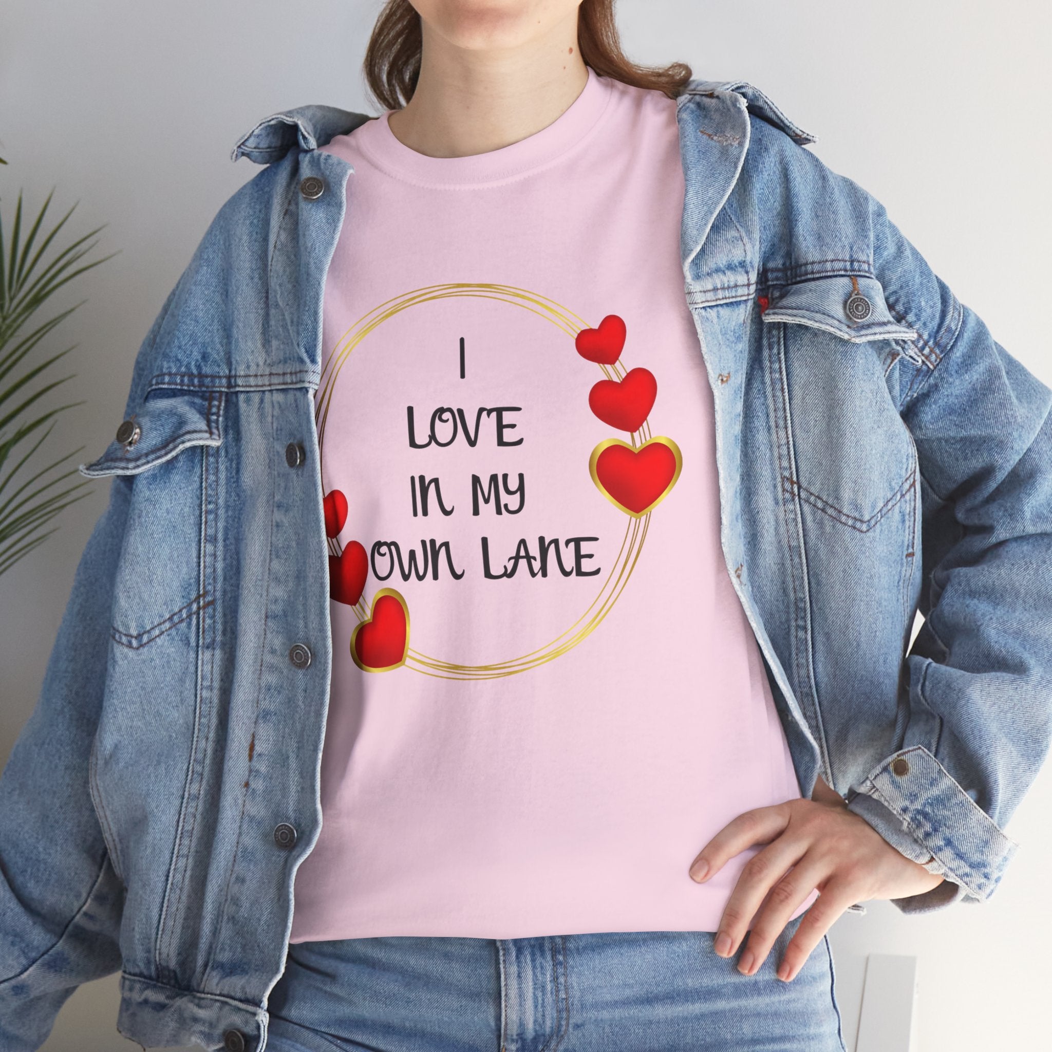 T-Shirt — "I Love In My Own Lane" Heart Graphic Self-Love Tee