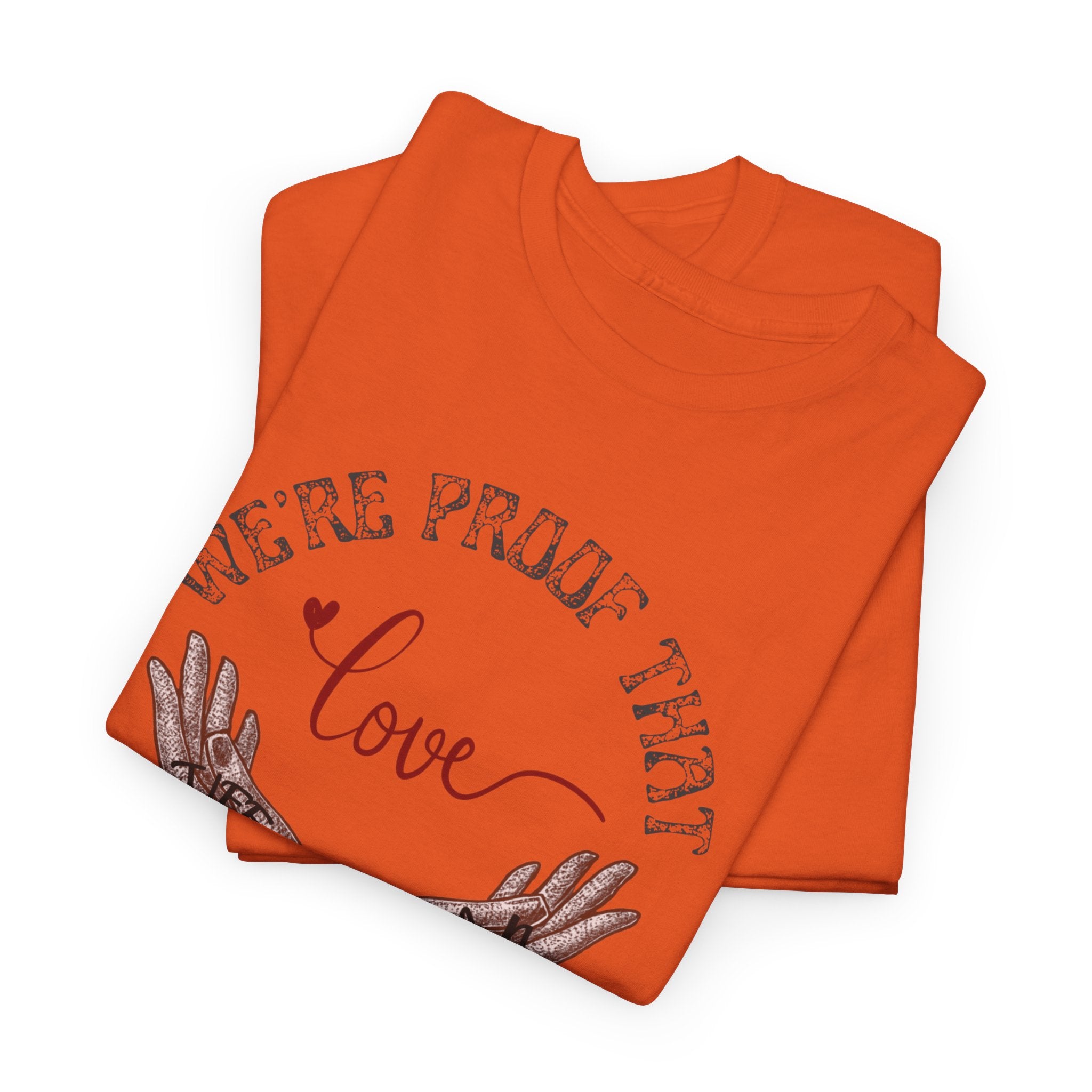 Love Wins Tattoo Hands T‑Shirt – "We're Proof That Love Exists" Couples Goal Pride Tee