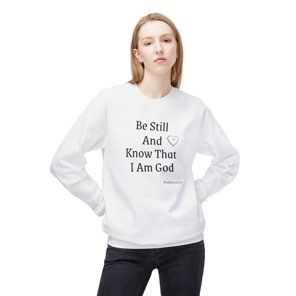 Be Still And Know That I Am God Crewneck Sweatshirt