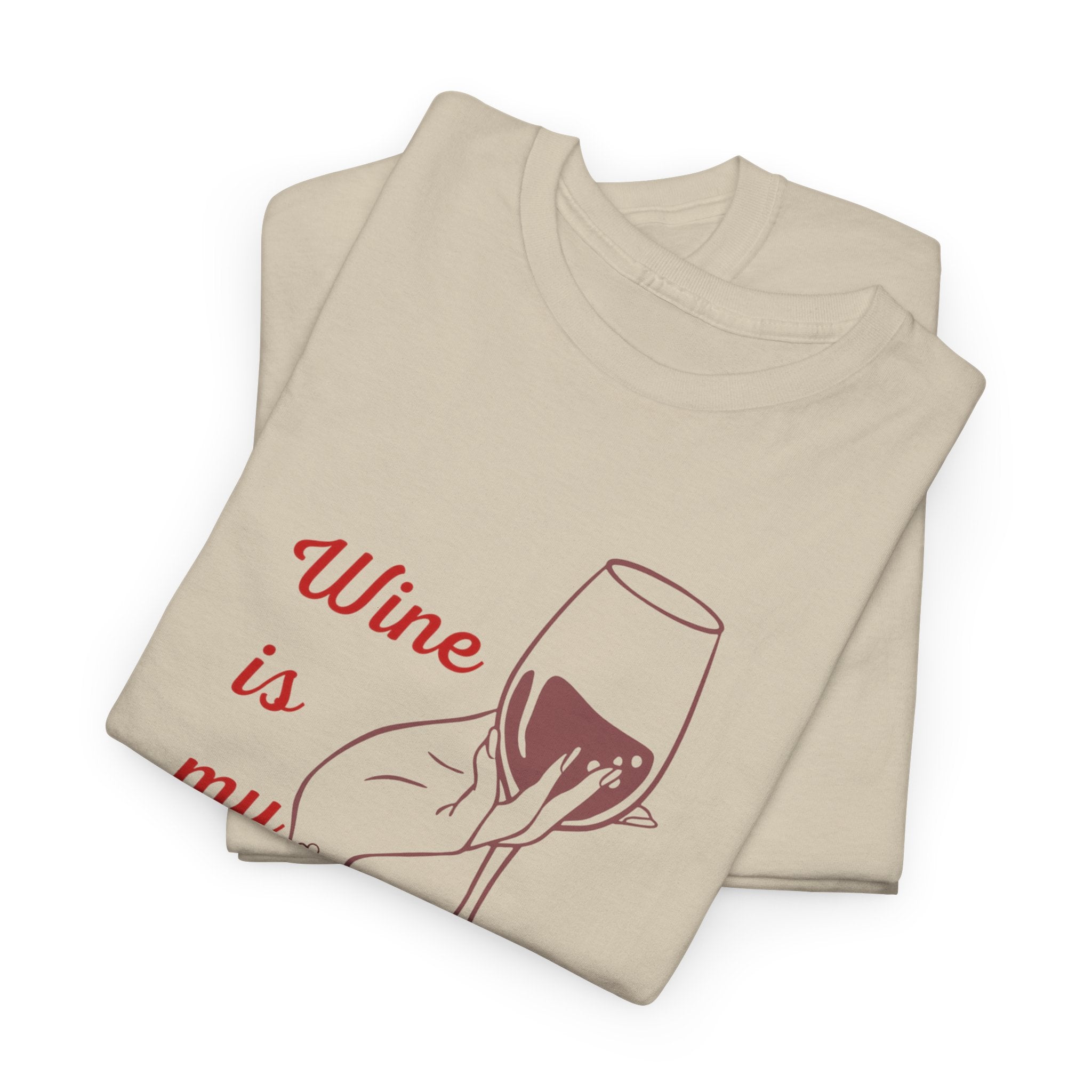 Wine Is My Valentine T‑Shirt — Cute Wine Lover Valentine Shirt