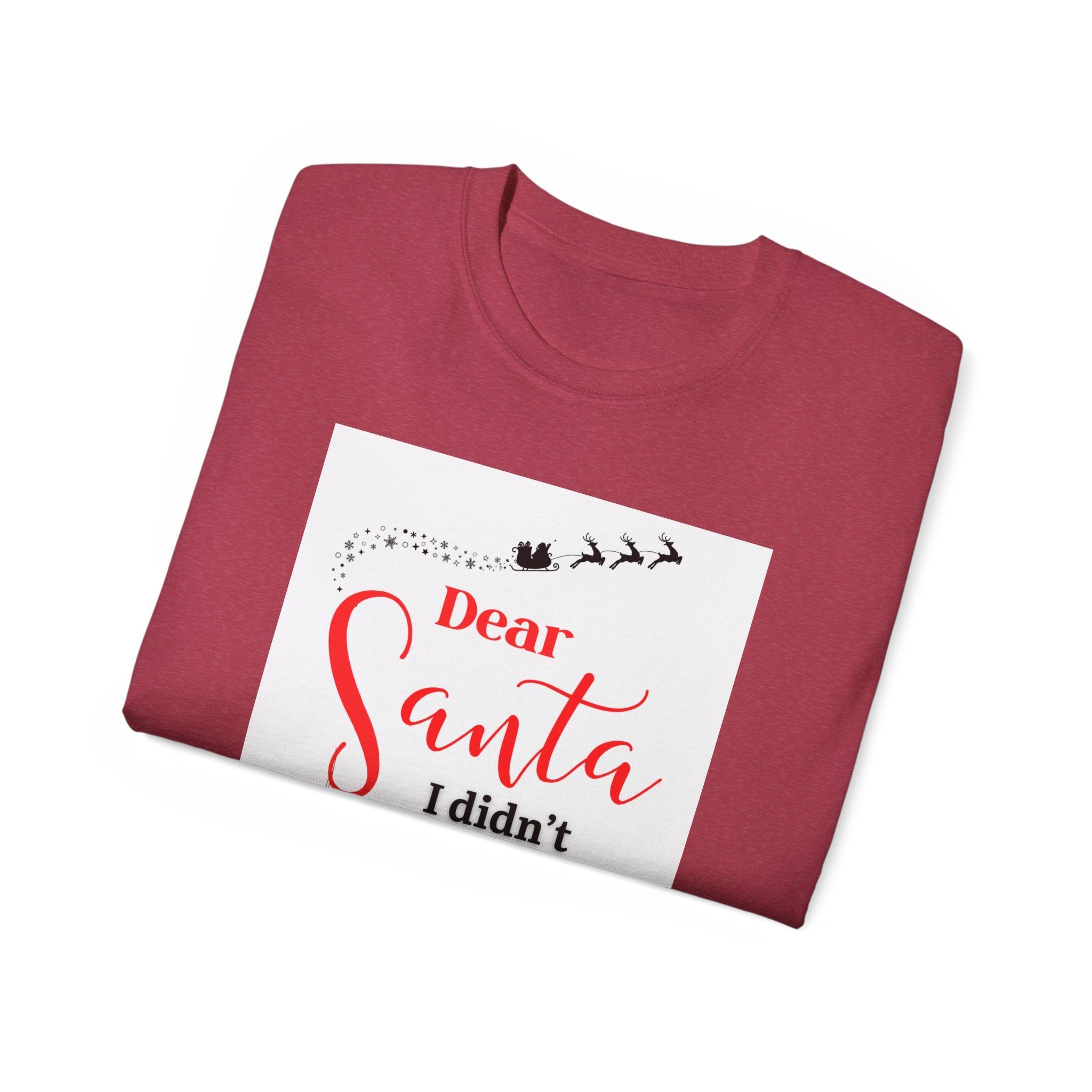 Dear Santa, I didn't fall asleep...,Unisex Ultra Cotton Tee, Christmas Gift, Holiday Apparel, Fun Tee for Adults, Santa Claus Shirt, Christmas Party Outfit